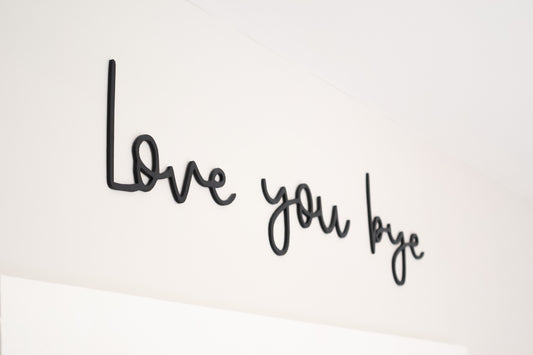 Love You Bye - Wooden wall art