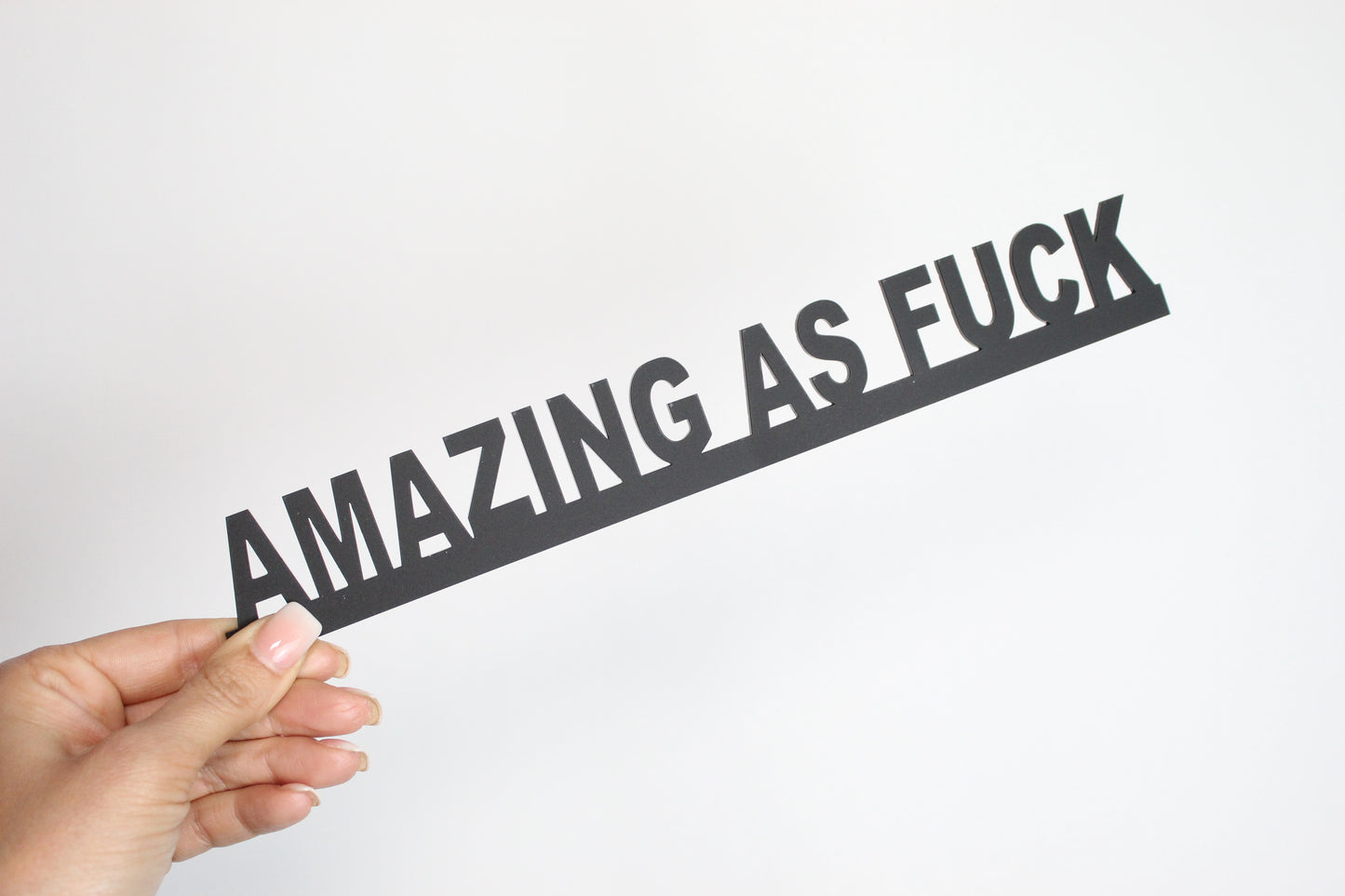 AMAZING AS FUCK - Premium Acrylic Sign