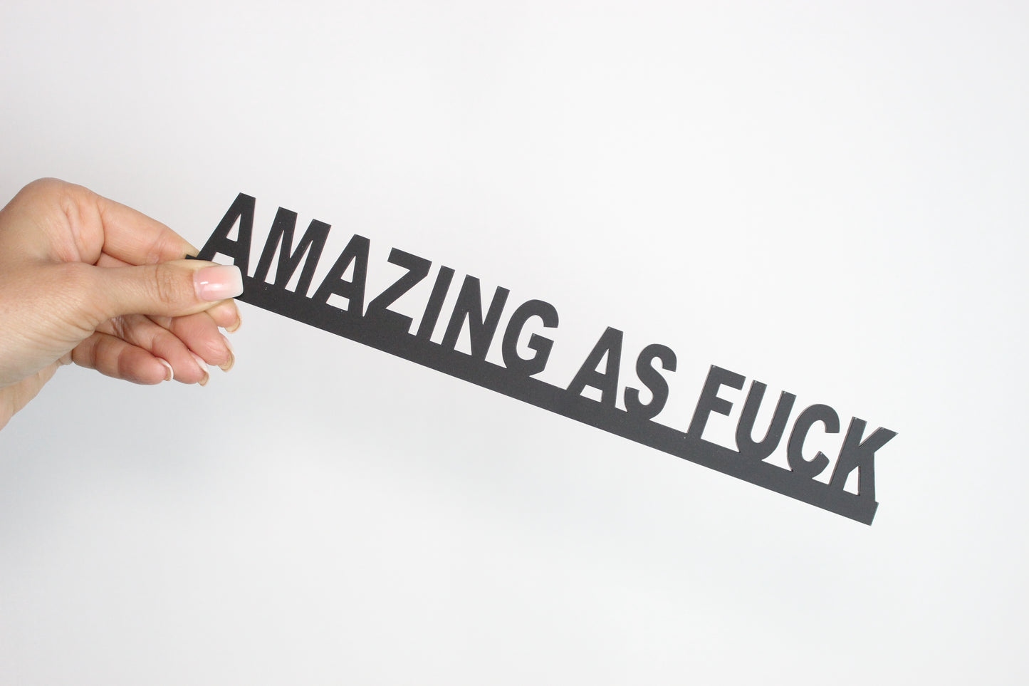 AMAZING AS FUCK - Premium Acrylic Sign