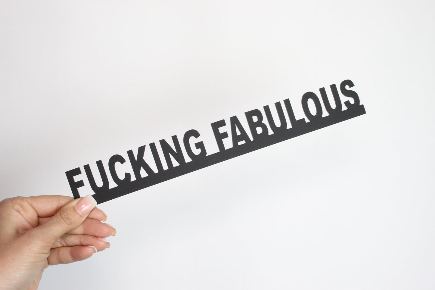 FUCKING FABULOUS - Premium Acrylic Sign