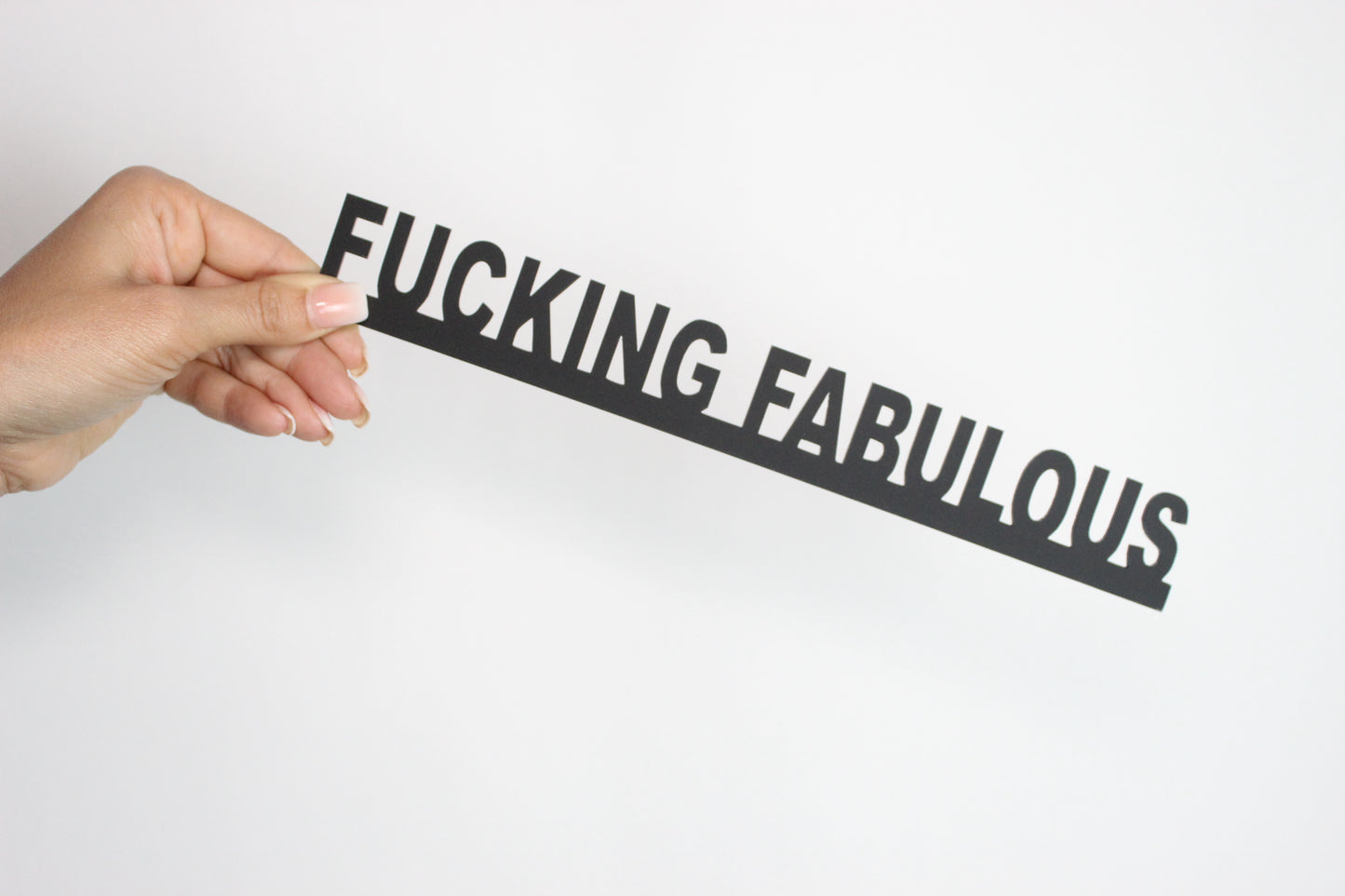 FUCKING FABULOUS - Premium Acrylic Sign