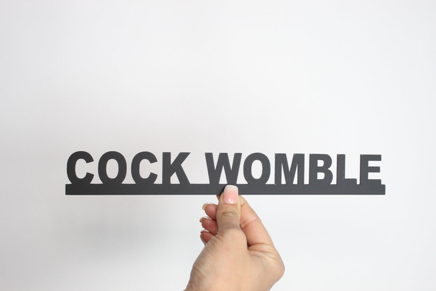 COCK WOMBLE - Premium Acrylic Sign