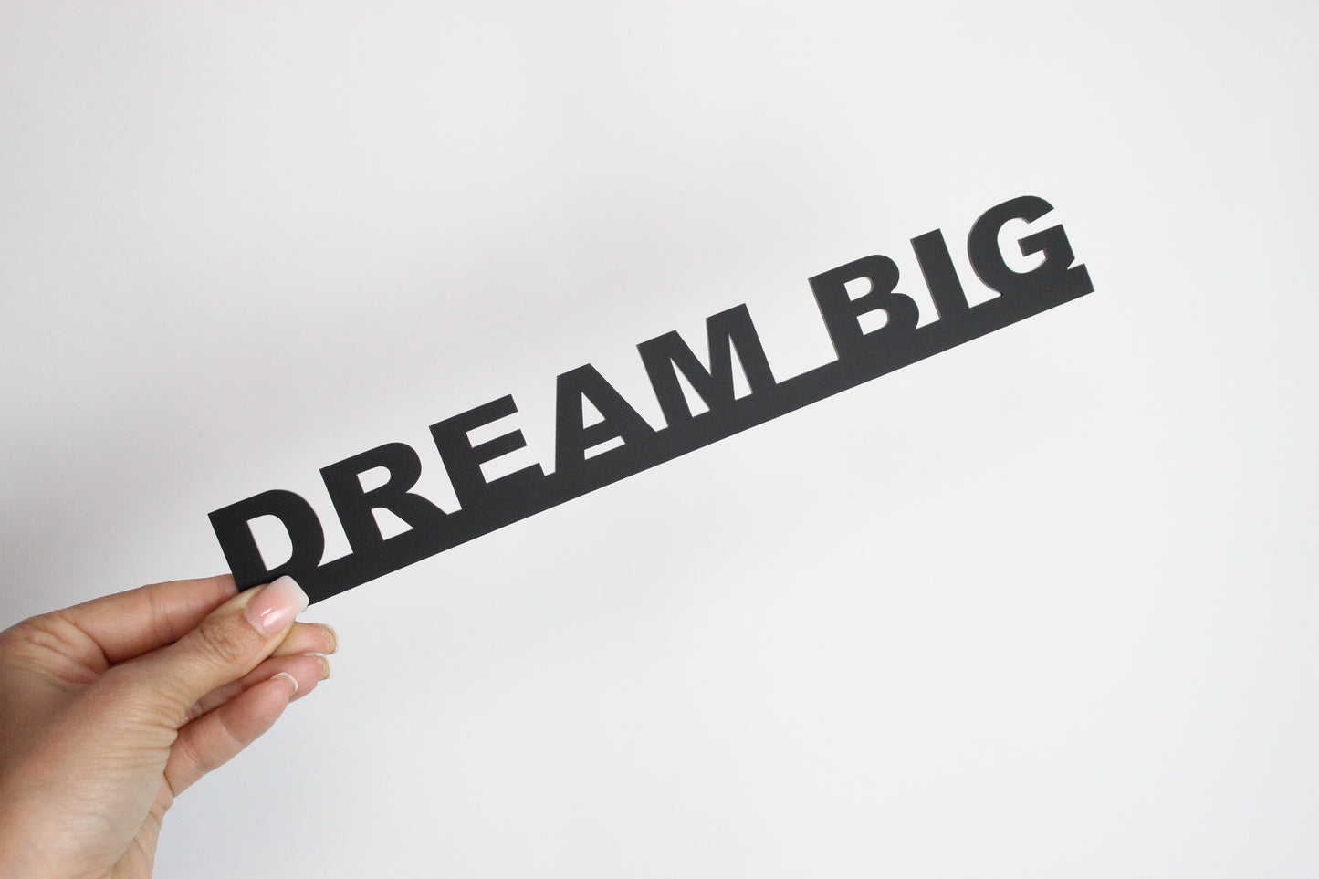 DREAM BIG - Premium Acrylic Sign