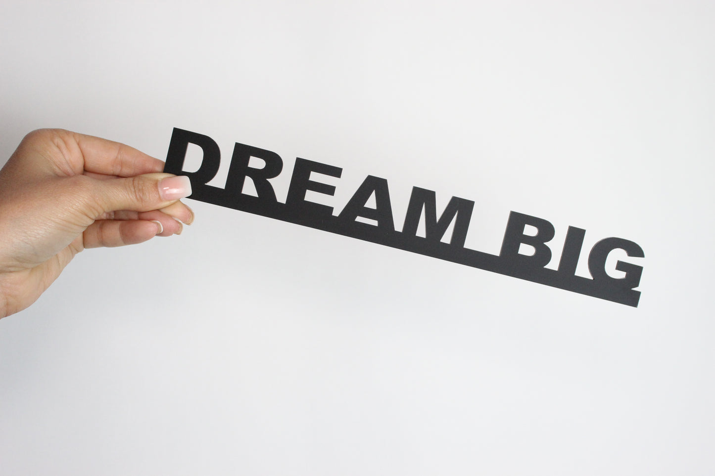 DREAM BIG - Premium Acrylic Sign