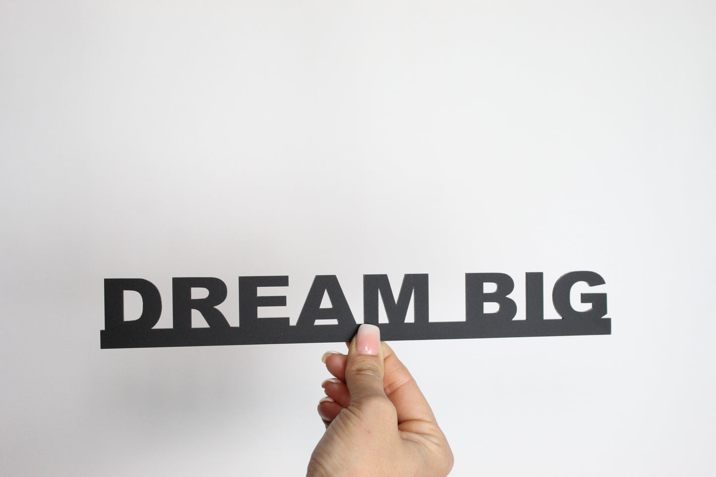 DREAM BIG - Premium Acrylic Sign