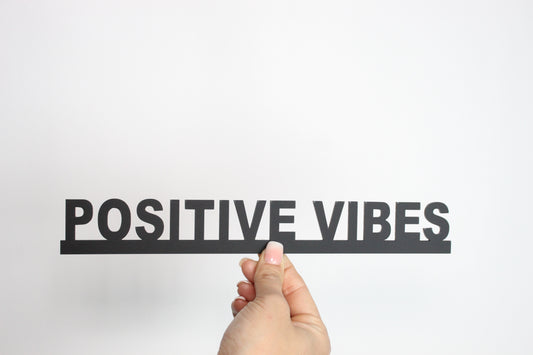 POSITIVE VIBES - Premium Acrylic Sign