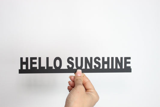 HELLO SUNSHINE - Premium Acrylic Sign